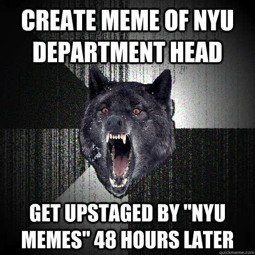 Create Meme of NYU Department Head Get Upstaged by 