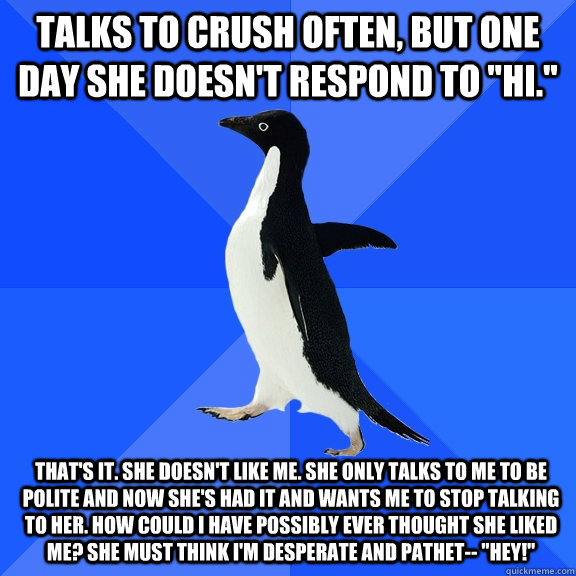 Talks to crush often, but one day she doesn't respond to 
