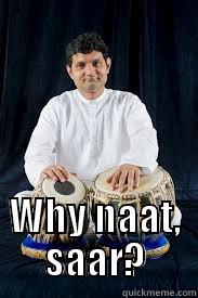  WHY NAAT, SAAR? Misc