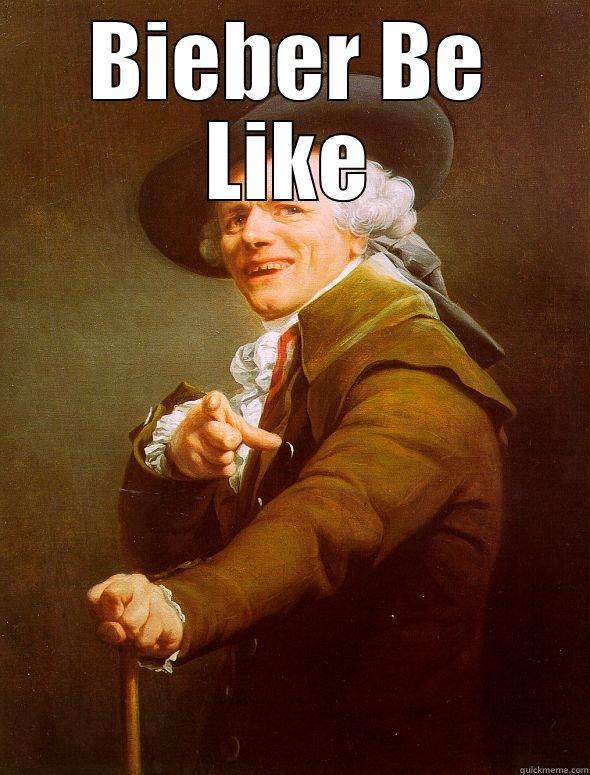 BIEBER BE LIKE  Joseph Ducreux