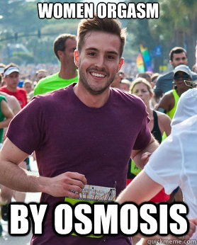 women orgasm by osmosis   Ridiculously photogenic guy