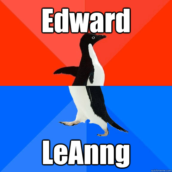Edward LeAnng  Socially Awesome Awkward Penguin