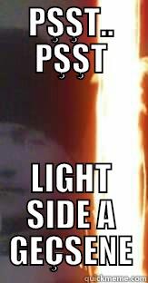 PŞŞT.. PŞŞT LIGHT SIDE A GEÇSENE Misc
