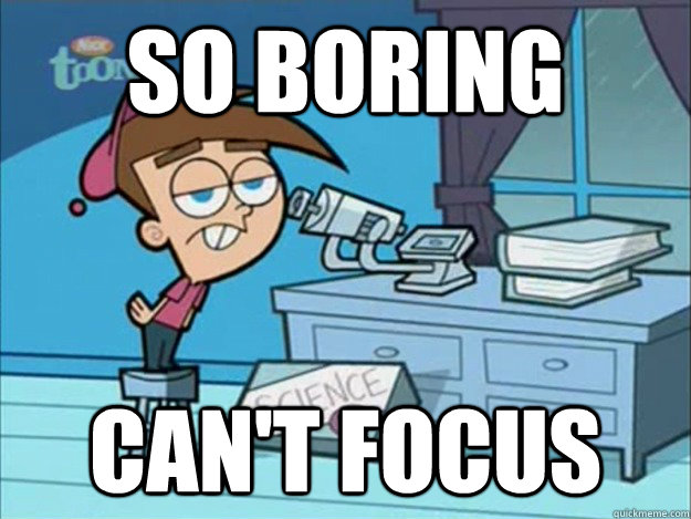 So Boring Can't focus - So Boring Can't focus  Misc