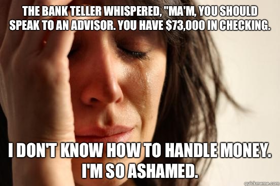 The bank teller whispered, 