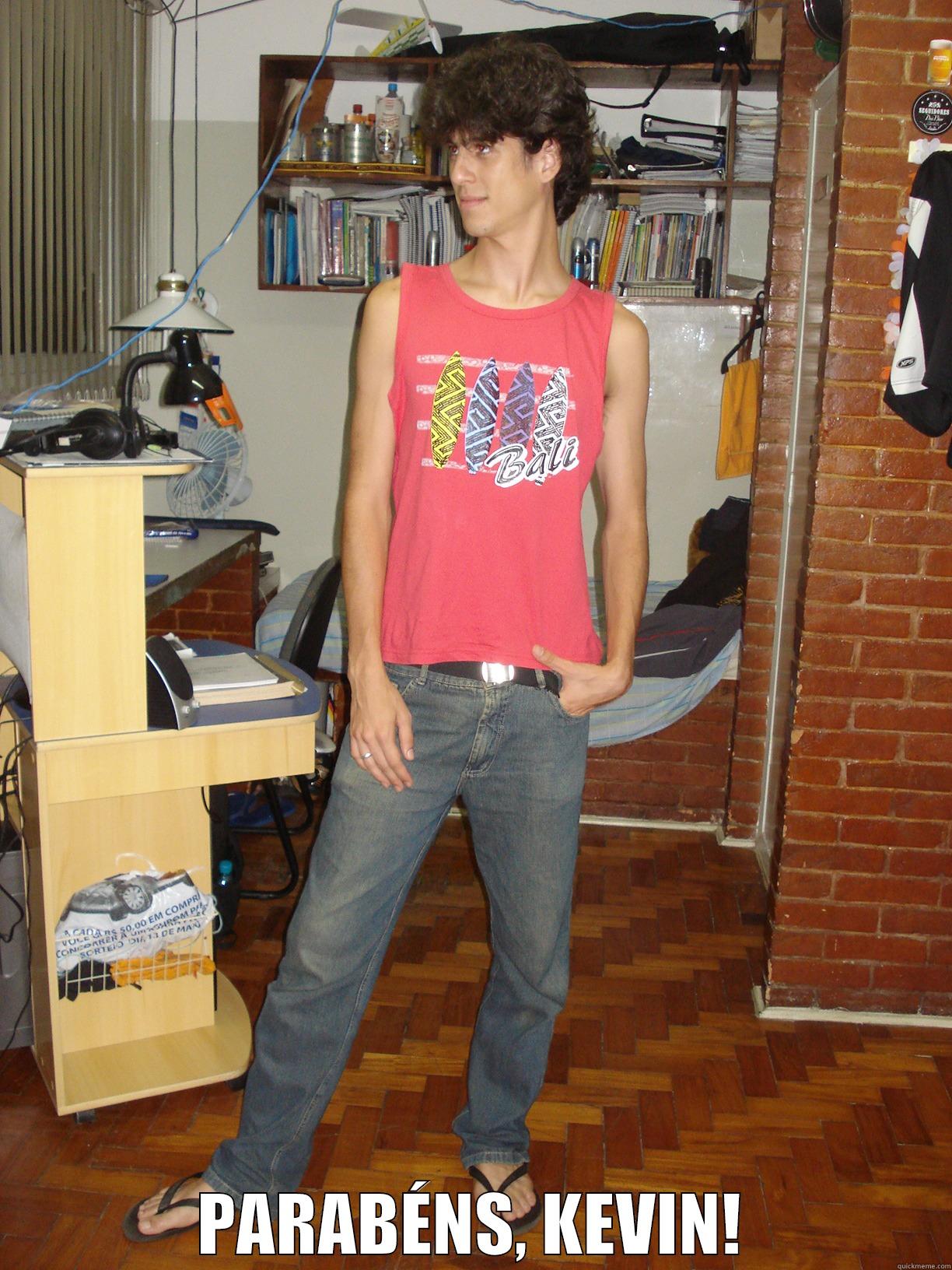  PARABÉNS, KEVIN! Misc