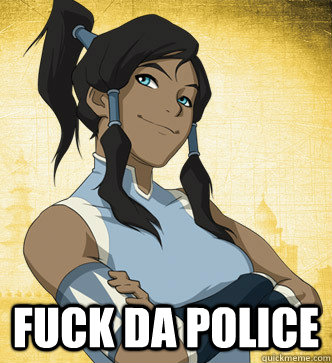  Fuck da Police -  Fuck da Police  Korra