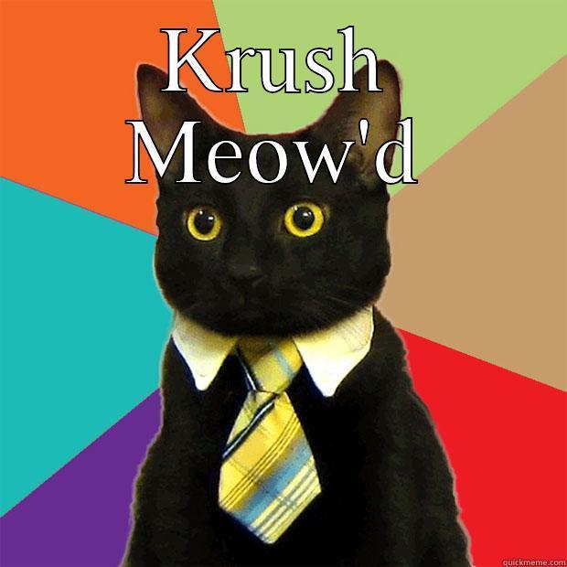 KRUSH MEOW'D  Business Cat