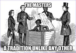 The Masters A tradition unlike any other - The Masters A tradition unlike any other  Misc