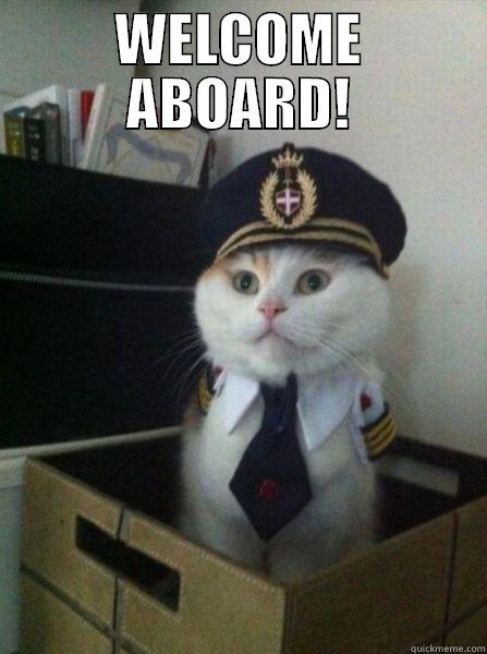 WELCOME ABOARD!  Misc