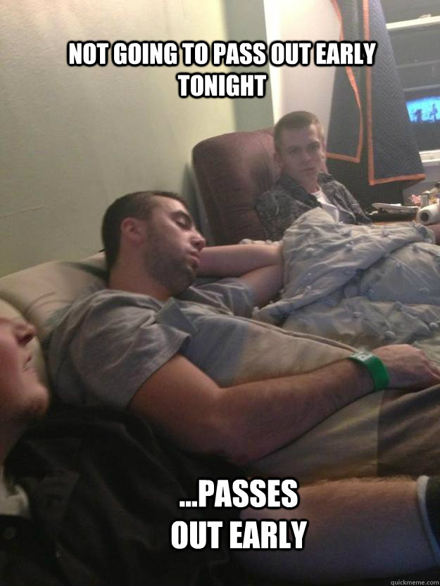 not going to pass out early tonight ...passes out early  emme