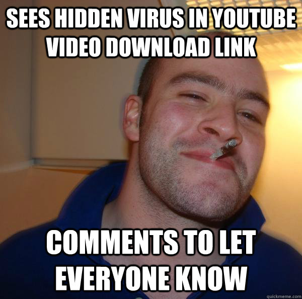 Sees hidden virus in youtube video download link comments to let everyone know - Sees hidden virus in youtube video download link comments to let everyone know  Misc