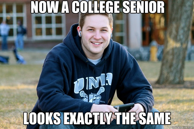 Now a college senior looks exactly the same  