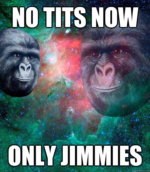 No Tits now only jimmies  