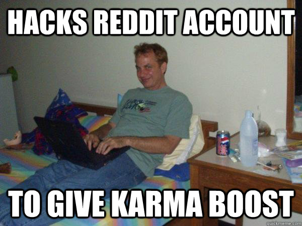 Hacks reddit account To give karma boost - Hacks reddit account To give karma boost  GG Hacker