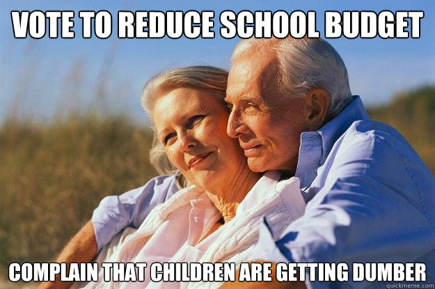 VOTE TO REDUCE SCHOOL BUDGET COMPLAIN THAT CHILDREN ARE GETTING DUMBER  