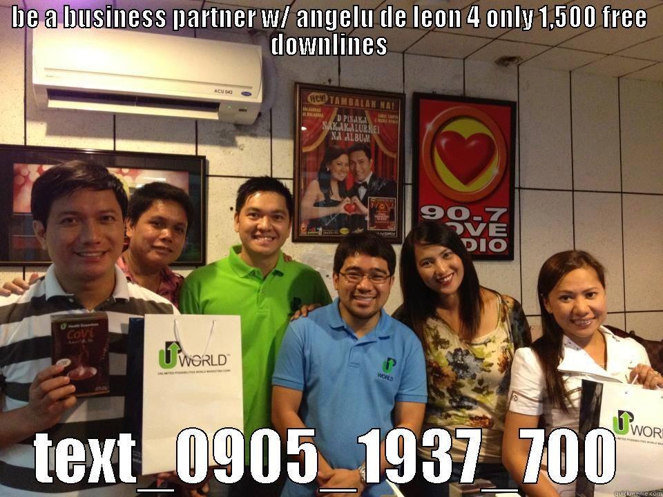 BE A BUSINESS PARTNER W/ ANGELU DE LEON 4 ONLY 1,500 FREE DOWNLINES TEXT_0905_1937_700 Misc