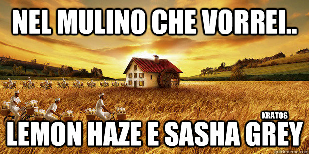 nel mulino che vorrei.. lemon haze e sasha grey kratos - nel mulino che vorrei.. lemon haze e sasha grey kratos  asdsd