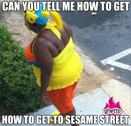 Can you tell me how to get How to get to Sesame Street - Can you tell me how to get How to get to Sesame Street  Ghetto Big Bird