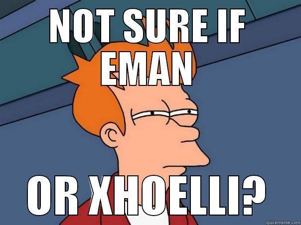 NOT SURE IF EMAN OR XHOELLI? Futurama Fry