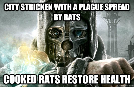 City stricken with a plague spread by rats Cooked rats restore health  Seems legit