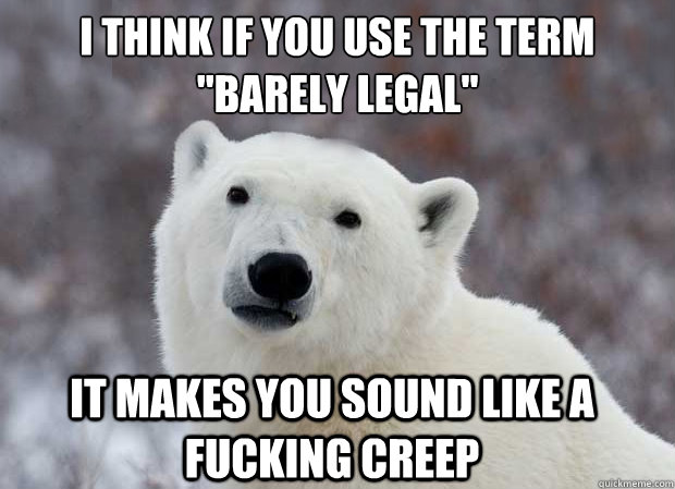 I think if you use the term 
