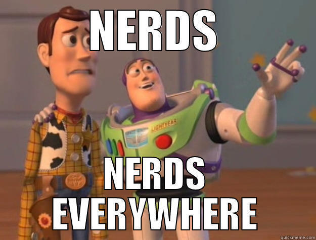 NERDS NERDS EVERYWHERE Toy Story