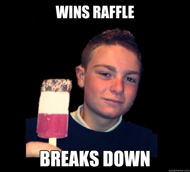 wins raffle breaks down - wins raffle breaks down  Confidence-issues Calvin