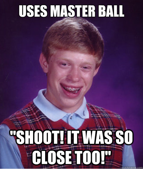 Uses Master Ball 
