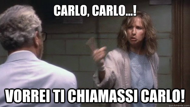 Carlo, carlo...! Vorrei ti chiamassi Carlo! - Carlo, carlo...! Vorrei ti chiamassi Carlo!  barbra