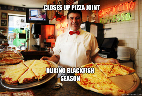 Closes Up Pizza Joint During BlackFish Season  Good Guy Local Pizza Shop Owner