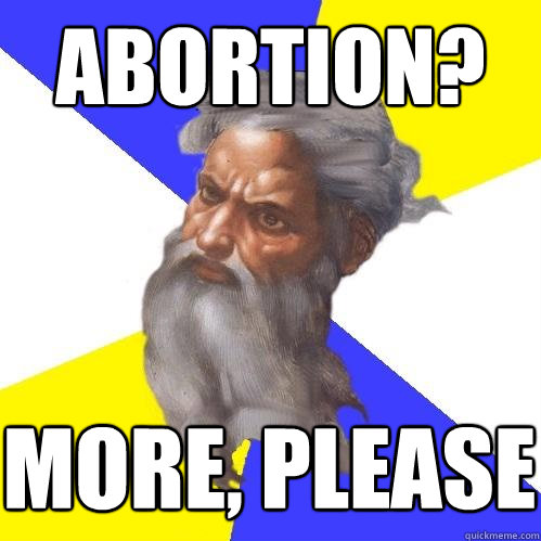 abortion? more, please  Advice God