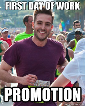 First day of work Promotion  Ridiculously photogenic guy