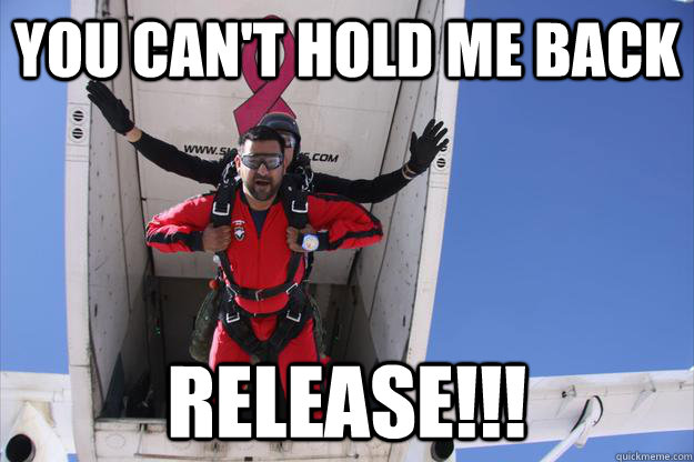 You Can't hold me back RELEASE!!! - You Can't hold me back RELEASE!!!  Release Manager Sagar
