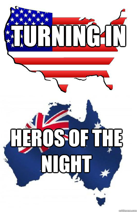 Turning in heros of the night - Turning in heros of the night  Ameristralia