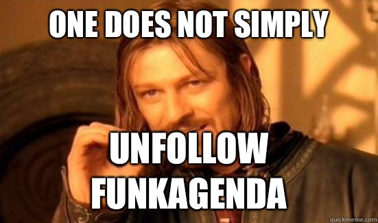 One Does Not Simply Unfollow funkagenda  Boromir