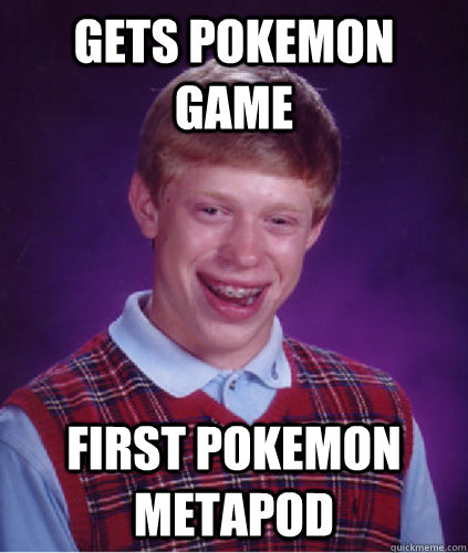 Gets Pokemon game first pokemon metapod - Gets Pokemon game first pokemon metapod  Badluck Brian plays Pokemon.