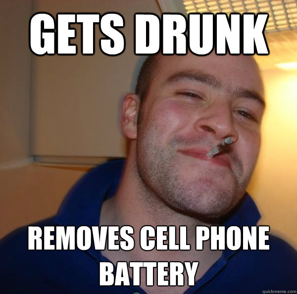 Gets drunk removes cell phone battery - Gets drunk removes cell phone battery  Misc
