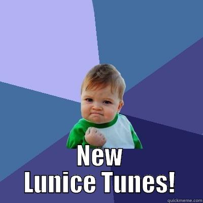 New Lunice -  NEW LUNICE TUNES! Success Kid