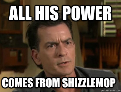 All his power comes from shizzlemop   