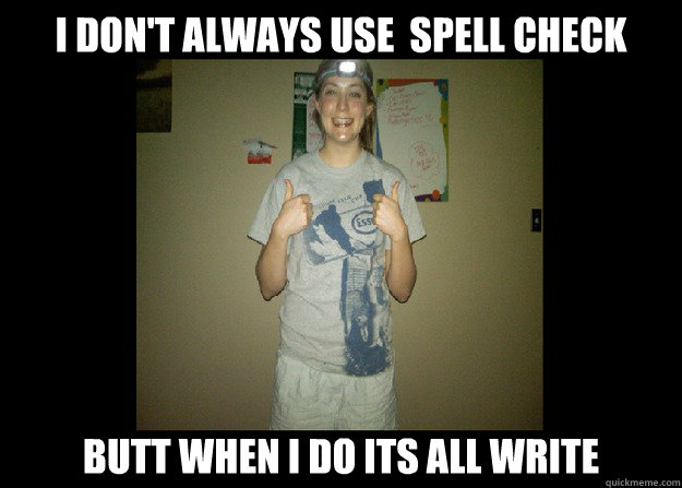 Image result for spellcheck meme
