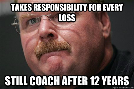 Takes responsibility for every loss Still coach after 12 years  