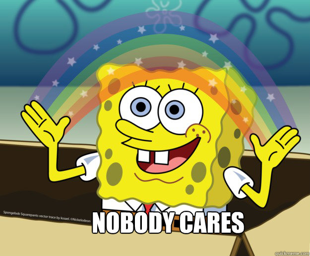 NOBODY CARES   