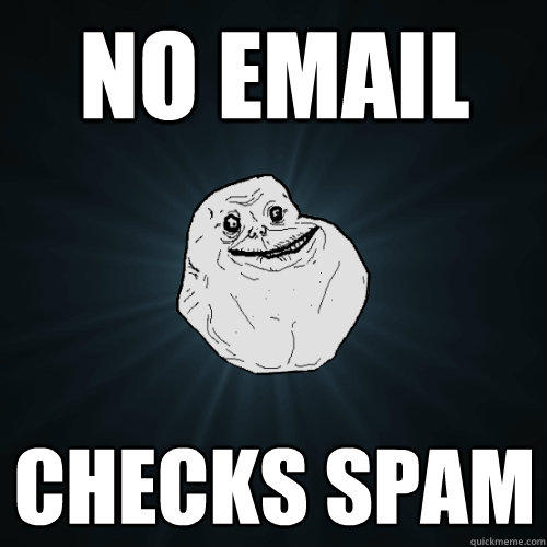 No email checks spam   