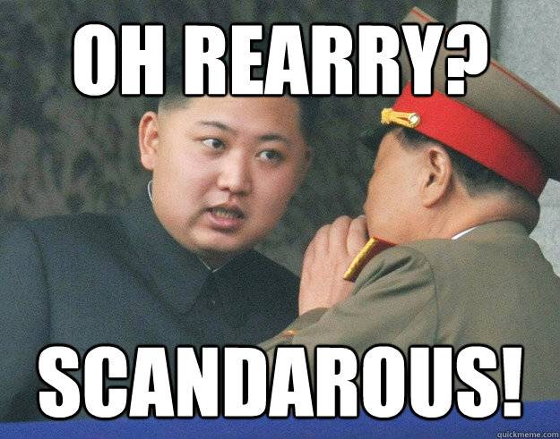Oh rearry? Scandarous!  Hungry Kim Jong Un