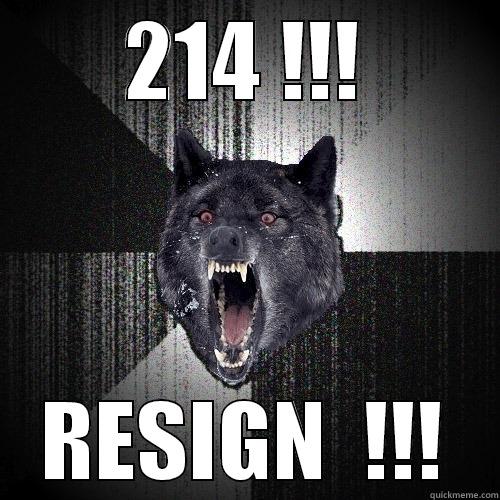 214 !!! RESIGN  !!! Insanity Wolf