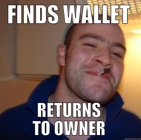 FINDS WALLET RETURNS TO OWNER Good Guy Greg 