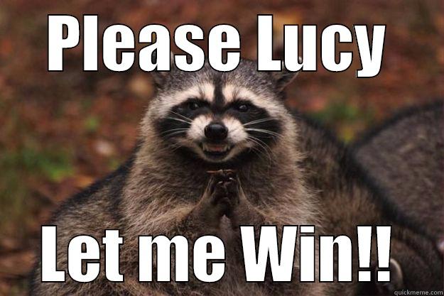 Sloto Wins - PLEASE LUCY LET ME WIN!! Evil Plotting Raccoon