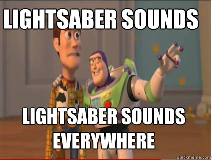 Lightsaber sounds Lightsaber Sounds Everywhere  woody and buzz