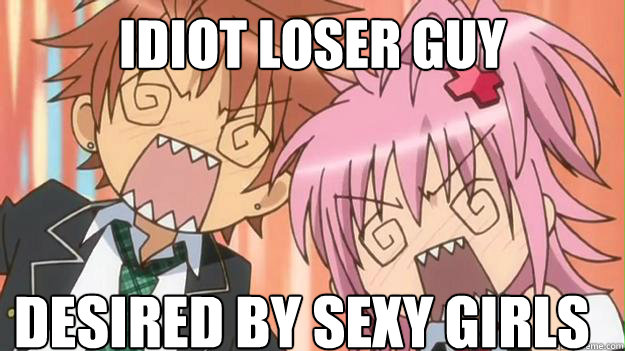Idiot Loser guy Desired by sexy girls  